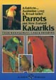 Australian Long & Broad Tailed Parrots and New Zealand Kakarikis
